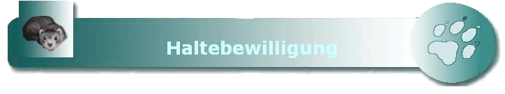 Haltebewilligung